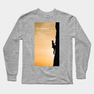 The Sun Rises Long Sleeve T-Shirt